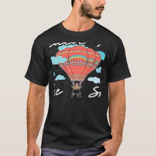 Zugang zum Sky Balloonist Heißluftballall T-Shirt