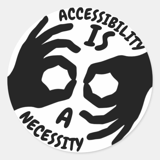 ZUGÄNGLICHKEIT IST EIN NOTWENDIGKEITSMUSTER-Symbol Runder Aufkleber (Vorderseite)
