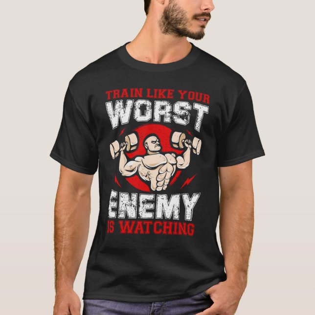 Züge wie dein schlimmster Feind schauen T-Shirt (Vorderseite)