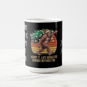 Zugeben, das Leben wäre langweilig ohne mich Kaffeetasse