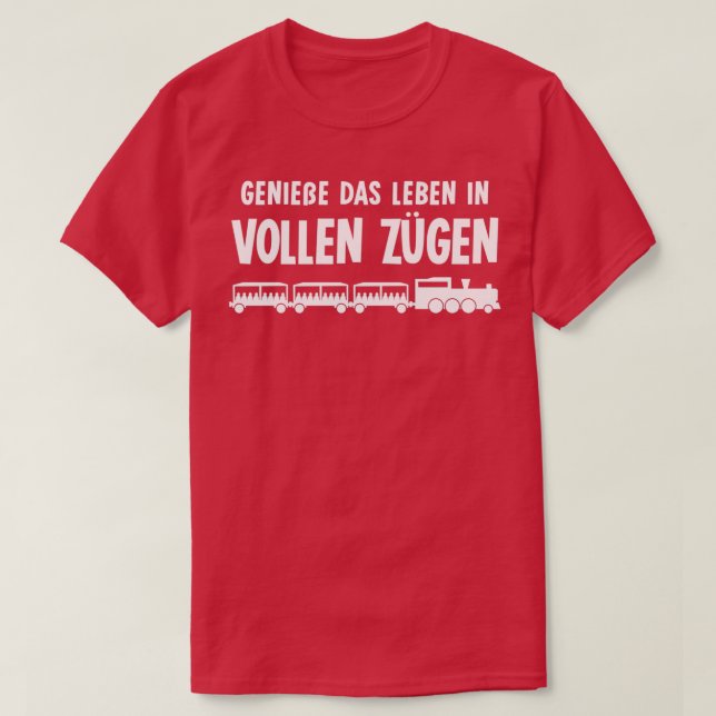 Zugführer Eisenbahn Funny Sprichwort T-Shirt (Design vorne)