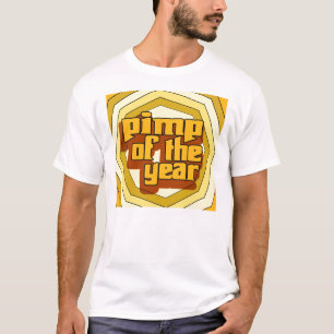 Zuhälter des Jahres -- T - Shirt