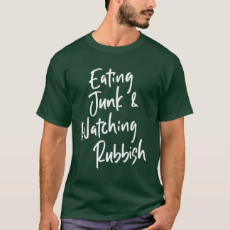 Zuhause allein Eating Junk and Watching Rubbish TS T-Shirt