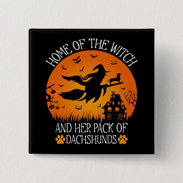 Zuhause der Hexe und ihr Bündel von Dackeln Cool Button (Vorderseite)