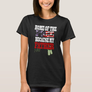 Zuhause des Freien, weil mein Vater mutig ist T-Shirt