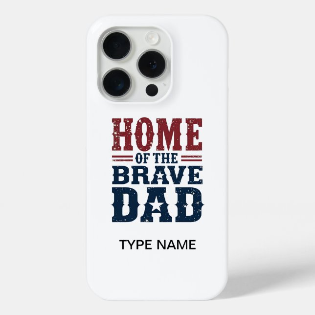 Zuhause des tapferen Vaters Patriotischer Vater Case-Mate iPhone Hülle (Rückseite)