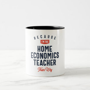 Zuhause Economics Teacher Job Beruf Zweifarbige Tasse