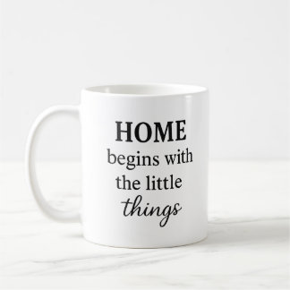 Zuhause fängt mit den Kleinen an - Inspiration Kaffeetasse