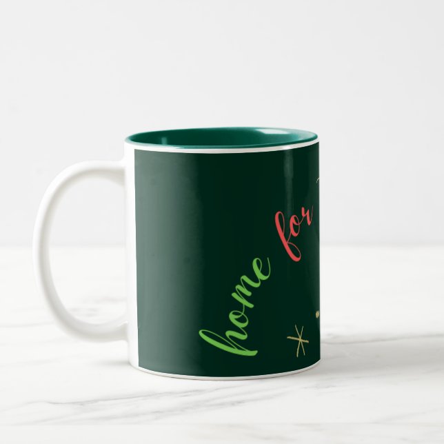 "Zuhause for the Holidays" Tasse für Spezialwälder (Links)