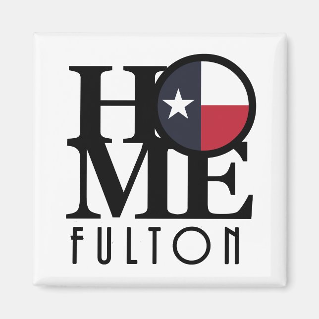 ZUHAUSE Fulton Texas Magnet (Vorne)