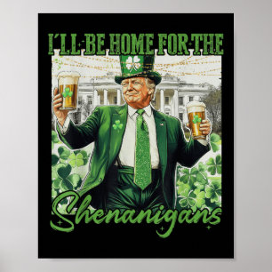 Zuhause für Shenanigans Trump Funny St Poster
