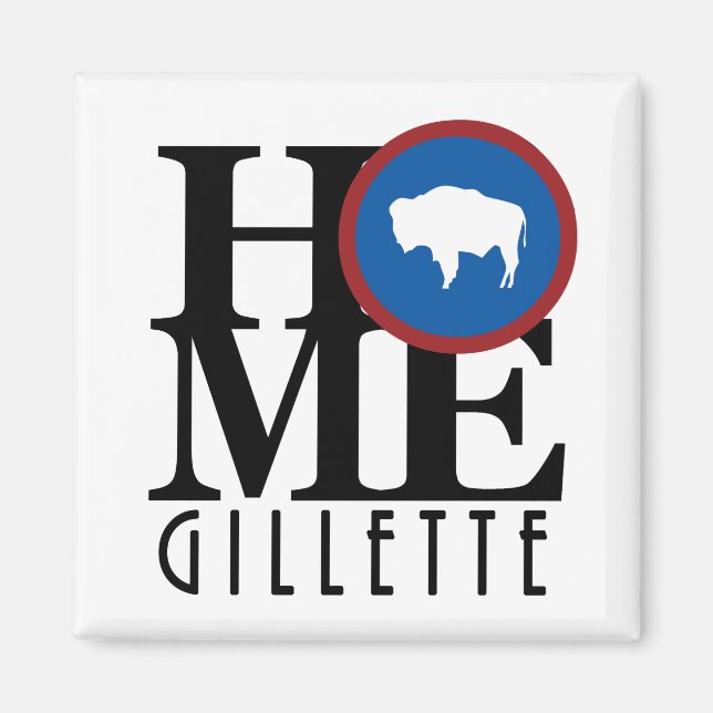 ZUHAUSE Gillette Wyoming Magnet (Vorne)