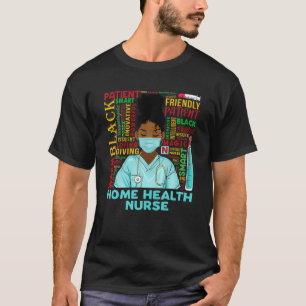 Zuhause Health Nurry Afrikanische Amerikanerinnen T-Shirt