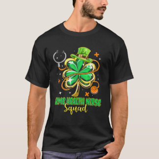 Zuhause Health Nurse Squad Lucky Nurse St Patrick' T-Shirt