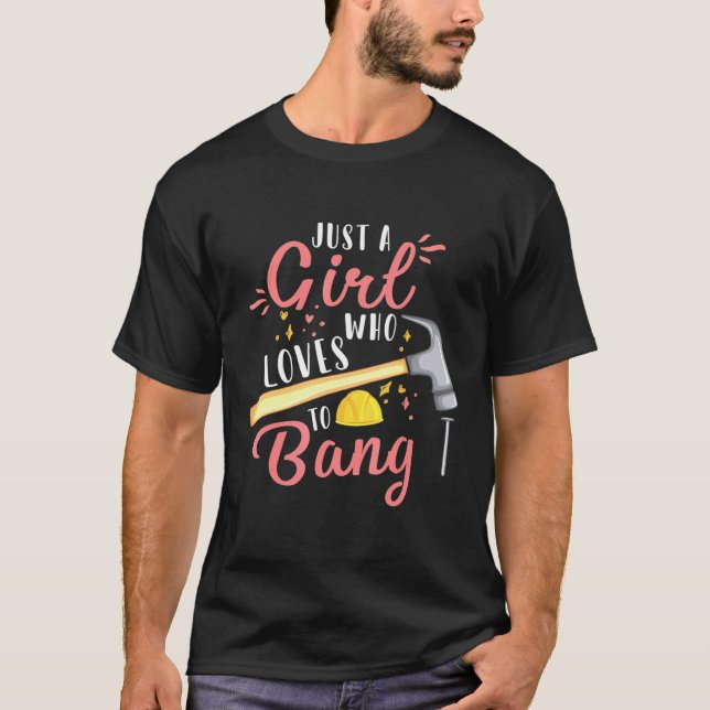 Zuhause Improvement Diy nur ein Mädchen, das Liebe T-Shirt (Vorderseite)