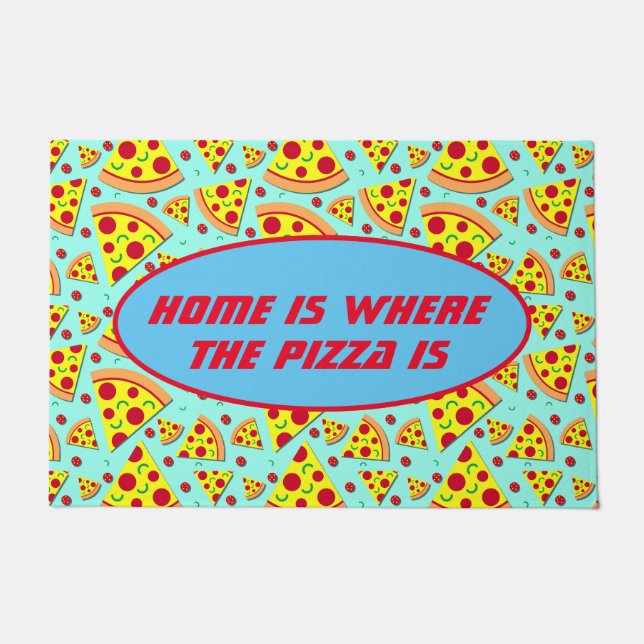 Zuhause is Where Pizza is Funny Pizza Lover Food Fußmatte (Vorderseite)