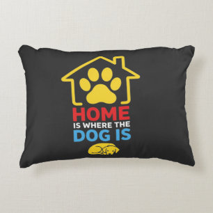 Zuhause ist da, wo der Hund ist Dekokissen