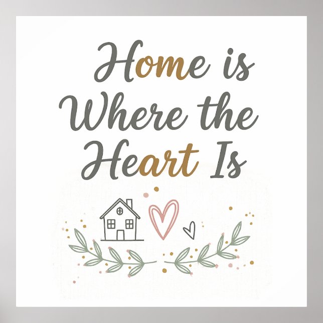 Zuhause ist das Herzstück - Cosy Wall Art Zitat Poster (Vorne)