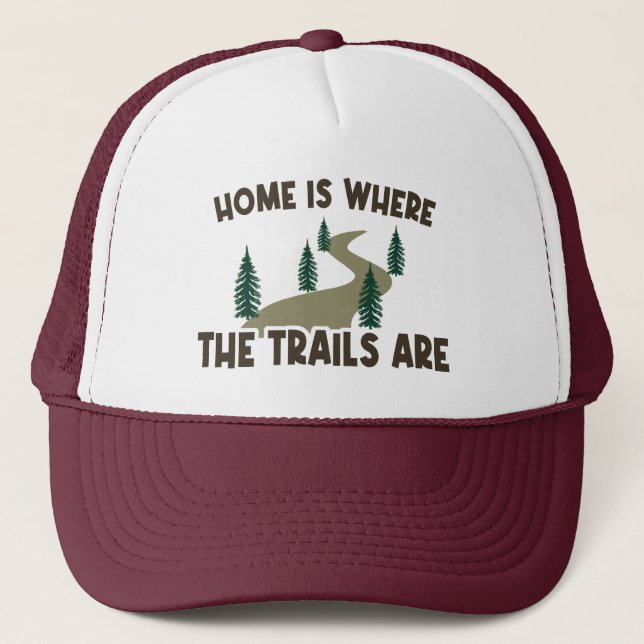 Zuhause ist der Ort, an dem die Wege wandern Truckerkappe (Vorderseite)
