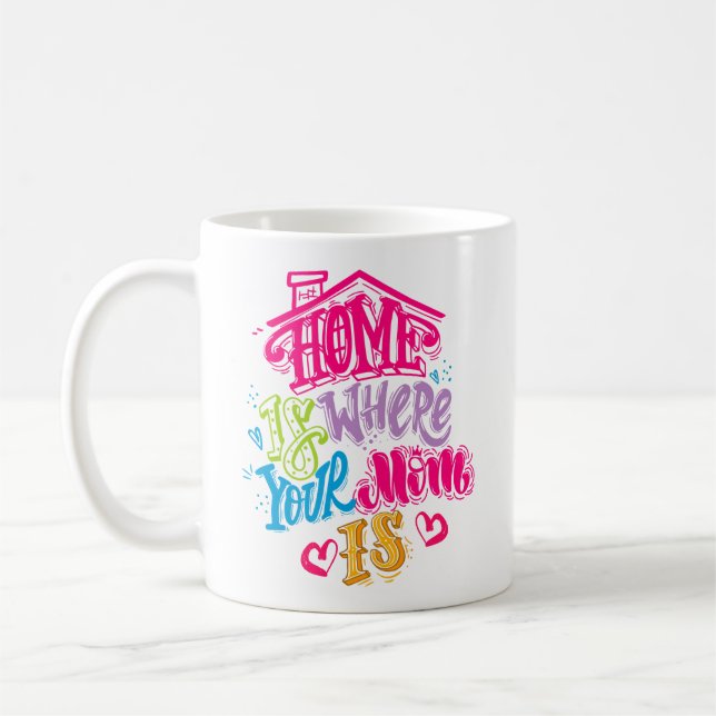 Zuhause ist der Ort, an dem Ihre Mama ist Kaffeetasse (Links)
