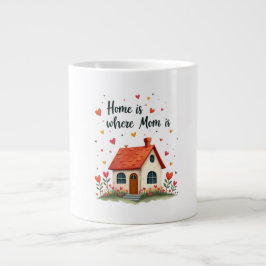Zuhause ist der Ort, an dem Mama ist - der Tag der Jumbo-Tasse