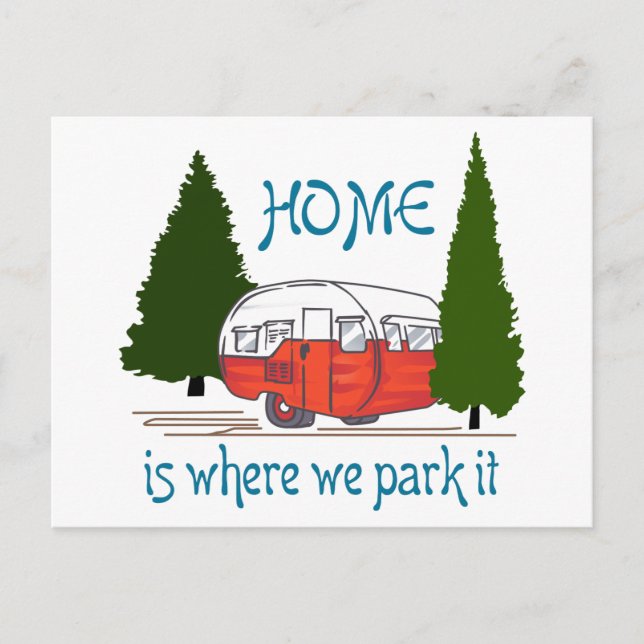 Zuhause ist der Ort, an dem wir ihn parken Postkarte (Vorderseite)