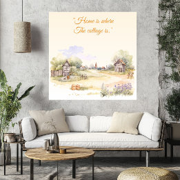 "Zuhause ist dort, wo das Cottage ist" Rustikale W Poster