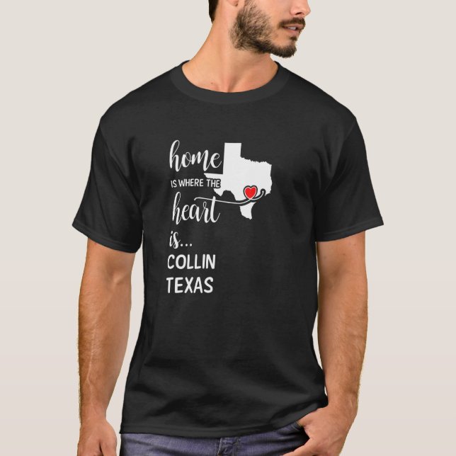 Zuhause ist dort, wo das Herz Collin Landkreis Tex T-Shirt (Vorderseite)