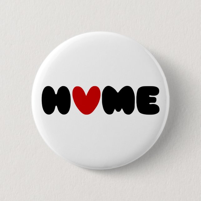 Zuhause ist dort, wo das Herz ist Button (Vorderseite)