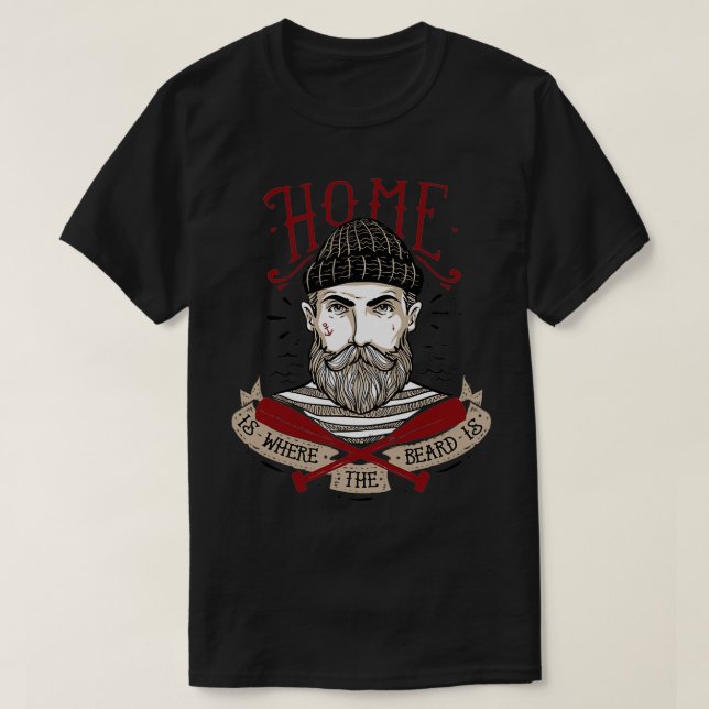 Zuhause ist dort, wo der Bart 1 ist T-Shirt (Design vorne)