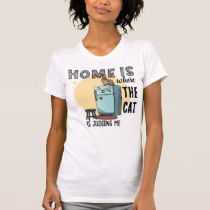 Zuhause ist dort, wo die Katze lustig ist Zitat T-Shirt