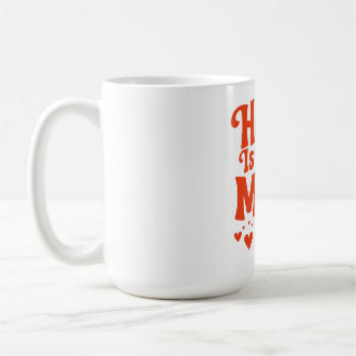Zuhause ist dort, wo Mama ist Kaffeetasse