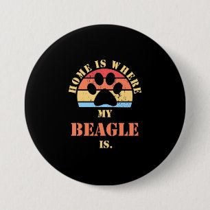 Zuhause ist dort, wo mein Beagle Hund ist Button