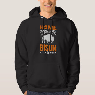 Zuhause ist dort, wo mein Bison Buffalo ist Hoodie
