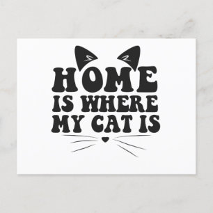 Zuhause ist dort, wo meine Katze ist Lustige Haust Postkarte