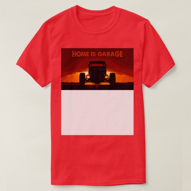 Zuhause ist Garage T-Shirt (Design vorne)