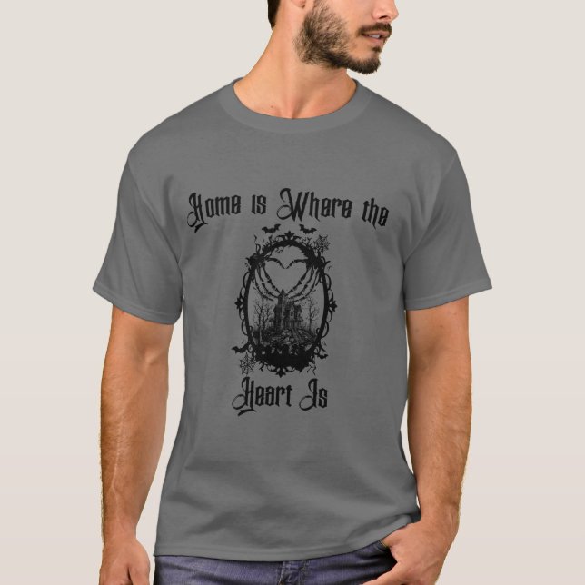 Zuhause ist, wo das Herz ist - gotisches Spuk Haus T-Shirt (Vorderseite)