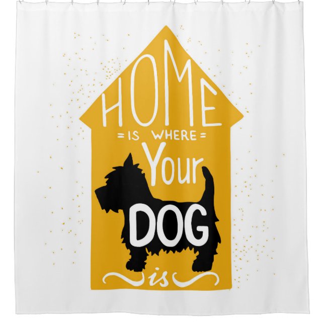 Zuhause ist, wo der Hund ist Duschvorhang (Vorderseite)
