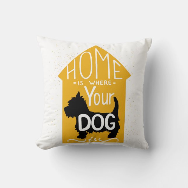 Zuhause ist, wo der Hund ist Kissen (Vorderseite)