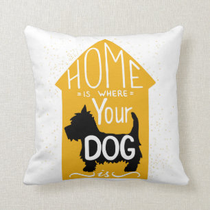 Zuhause ist, wo der Hund ist Kissen