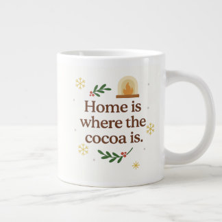 Zuhause ist, wo der Kakao ist | Cozy Christmas Jumbo-Tasse