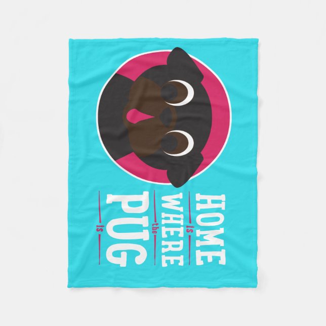 Zuhause ist, wo der Mops Fleece-Decke ist Fleecedecke (Vorderseite)