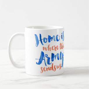 Zuhause ist wo die Armee - patriotischer Kaffeetasse