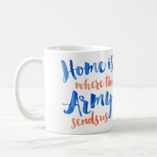 Zuhause ist wo die Armee - patriotischer Kaffeetasse