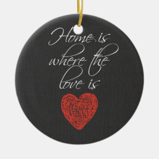 Zuhause ist, wo die Liebe ist Keramik Ornament