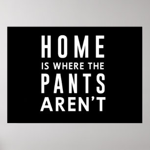 Zuhause ist, wo die Pflanzen nicht sind Poster
