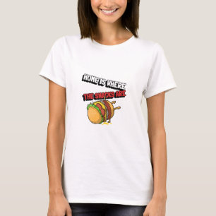 Zuhause ist, wo die Snacks sind T-Shirt