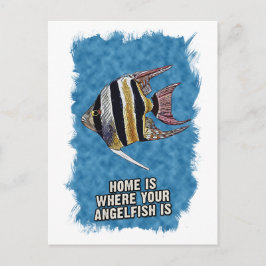 Zuhause ist, wo Ihr Angel Fisch ist Aquarellkunst Postkarte