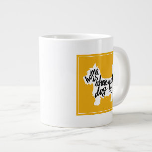 Zuhause ist, wo Ihr Hund ist Jumbo-Tasse