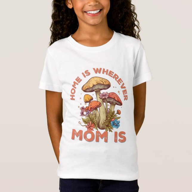 Zuhause ist, wo immer die Mama ist T-Shirt (Vorderseite)